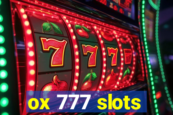 ox 777 slots